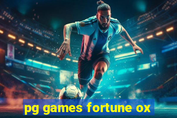 pg games fortune ox